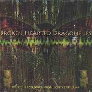 Tucker Martine - Broken Hearted Dragonflies (Insect Electronica From Southeast Asia) download flac
