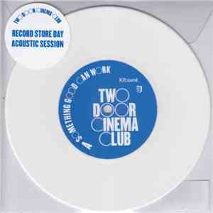 Two Door Cinema Club - Something Good Can Work download flac