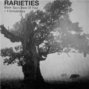 Various - Rarieties Black Spy's Best Of Four + 4 Bonustracks download flac
