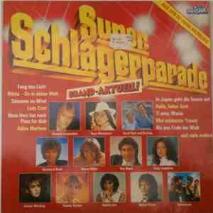 Various - Super Schlagerparade Brand-Aktuell! ‎ download flac