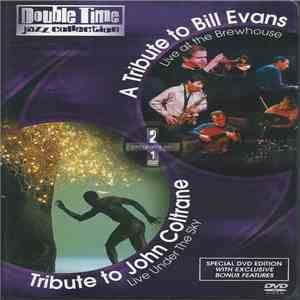 Various - Tribute To John Coltrane - Live Under The Sky '87 10th Special + A Tribute To Bill Evans - Live At The Brewhouse download flac