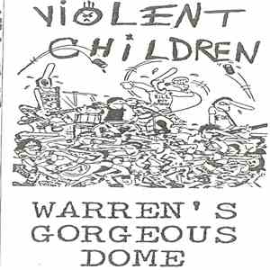 Violent Children - Warren's Gorgeous Dome download flac