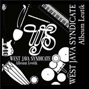 West Java Syndicate - Albeum Leutik download flac