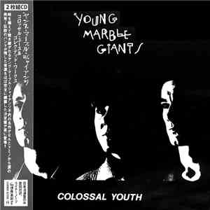 Young Marble Giants - Colossal Youth & Collected Works download flac