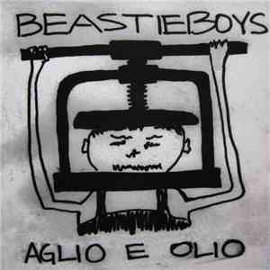 Beastie Boys - Aglio E Olio download flac
