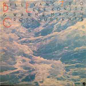 Bill Evans Trio, Lee Konitz, Warne Marsh - Crosscurrents download flac