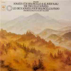 Brahms - Friedrich-Jürgen Sellheim & Eckart Sellheim - Sonaten Für Violoncello & Klavier Nr. 1 & 2 download flac