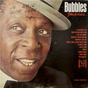 Bubbles - John W. That Is... download flac
