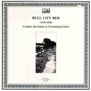Bull City Red - (1935-1939) Complete Recordings In Chronological Order download flac