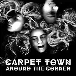 Carpet Town - Around The Corner download flac