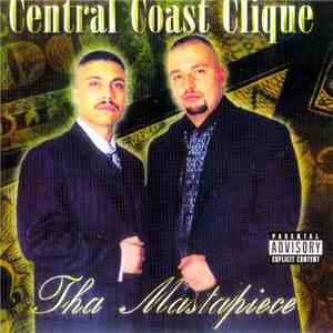 Central Coast Clique - Tha Mastapiece download flac