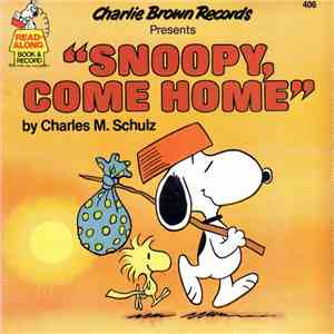 Charles M. Schulz - "Snoopy, Come Home" download flac