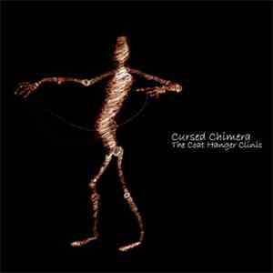 Cursed Chimera - The Coat Hanger Clinic download flac