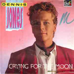 Dennis Jones  - Crying For The Moon download flac