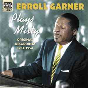 Erroll Garner - Plays Misty Original Recordings 1953-1954 download flac
