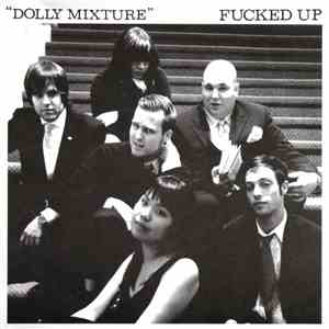 Fucked Up - Dolly Mixture download flac