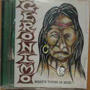 Geronimo  - What's Yours Is Mine download flac