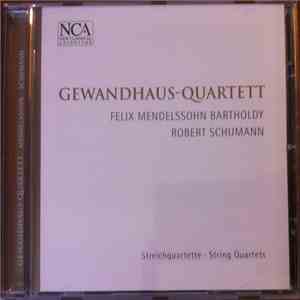 Gewandhaus-Quartett Leipzig - Mendelssohn: String Quartet #3; Schumann: String Quartet #1 download flac