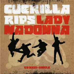Guerilla Rips - Lady Madonna download flac