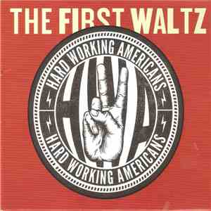 Hard Working Americans - The First Waltz download flac