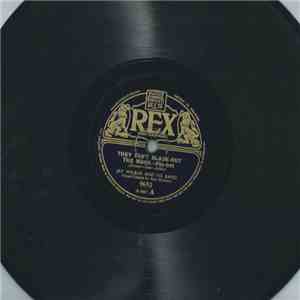 Jay Wilbur & His Band - They Can't Black-Out The Moon / Good-Bye, Sally download flac