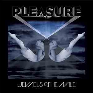 Jewels Of The Nile - Pleasure download flac
