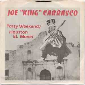 Joe "King" Carrasco And The Crowns - Party Weekend / Houston El Mover download flac