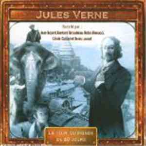 Jules Verne  - Le Tour Du Monde En 80 Jours download flac