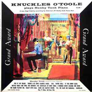 Knuckles O'Toole And His Honky Tonk Piano And Orchestra - Knuckles O'Toole Plays Honky Tonk Piano Volume 1 download flac