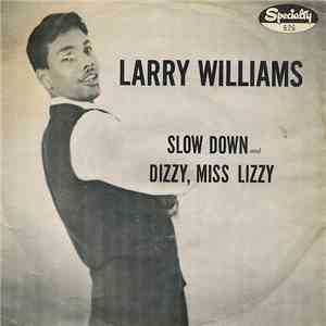 Larry Williams  - Dizzy, Miss Lizzy / Slow Down download flac
