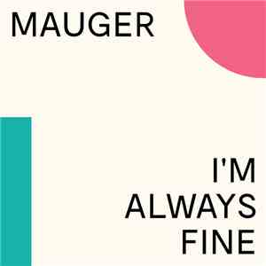 MAUGER - I'm Always Fine download flac