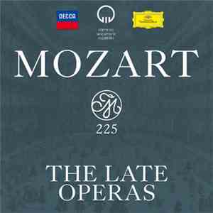 Mozart - Mozart 225: The Late Operas download flac