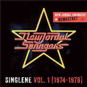 New Jordal Swingers - Singlene Vol. 1 (1974-1978) download flac