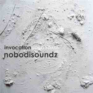 Nobodisoundz - Invocation download flac