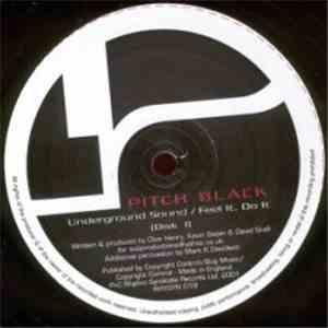 Pitch Black  - Underground Sound / Feel It, Do It FLAC album