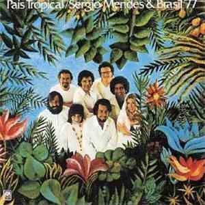 Sergio Mendes & Brasil '77 - País Tropical download flac