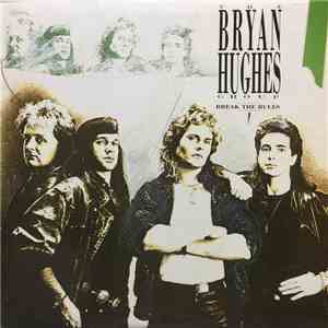 The Bryan Hughes Group - Break The Rules download flac