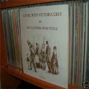The Cleaners From Venus - Living With Victoria Grey download flac