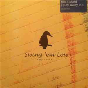 The Instant - I Stay Away E.P. download flac