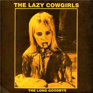 The Lazy Cowgirls - The Long Goodbye download flac