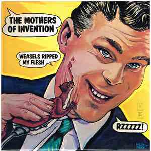 The Mothers Of Invention - Weasels Ripped My Flesh download flac