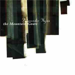 The Mountain Goats - Palmcorder Yajna download flac