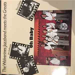 The Wolverines Jazzband meets the Greats Carl Fontana, Jim Galloway, Terry Clarke - Oh Baby download flac