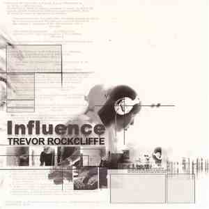 Trevor Rockcliffe - Influence download flac