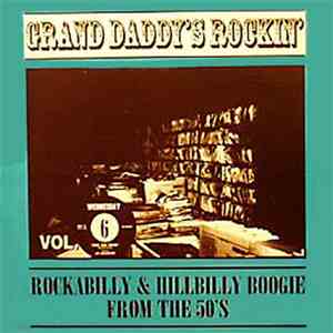 Various - Grand Daddy's Rockin' Vol.6 download flac