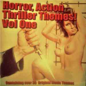 Various - Horror, Action Thriller Themes! Vol One download flac