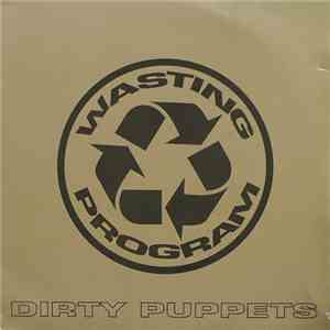 Wasting Program - Dirty Puppets download flac