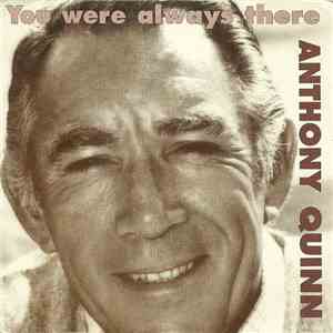 Anthony Quinn - You Were Always There download flac