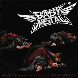 Babymetal - ド・キ・ド・キ☆モーニング = Do・Ki・Do・Ki☆Morning download flac