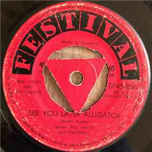 Bill Haley And His Comets - See You Later, Alligator / The Paper Boy (On Main Street, U.S.A.) download flac